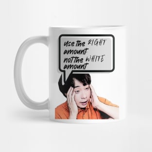 Use the right amount, not the white amount. - Uncle Roger - Nigel Ng Mug